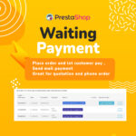 PrestaPay: Customer-Pay Waiting Payment Gateway Prestashop Module PrestaShop order processing efficiency